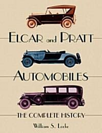 Elcar and Pratt Automobiles: The Complete History (Paperback)