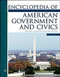 Encyclopedia of American Government and Civics Set (Hardcover)