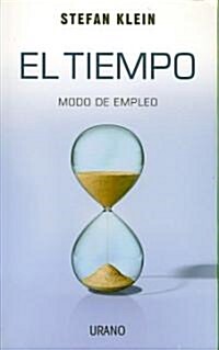 El Tiempo: Modo de Empleo (Paperback)