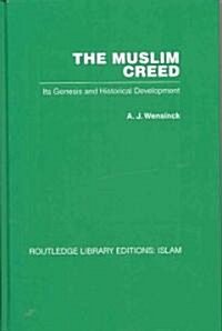 The Muslim Creed : Its Genesis and Historical Development (Hardcover)