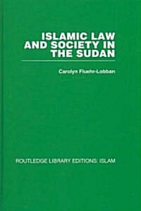 Islamic Law and Society in the Sudan (Hardcover, 1st)