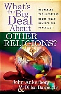 Whats the Big Deal About Other Religions? (Paperback)