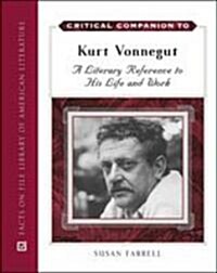 Critical Companion to Kurt Vonnegut: A Literary Reference to His Life and Work (Hardcover)