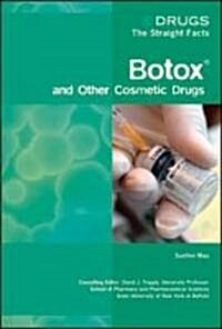 Botox and Other Cosmetic Drugs (Library)