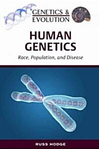 Human Genetics: Race, Population, and Disease (Hardcover)