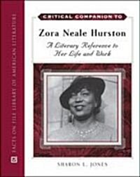 Critical Companion to Zora Neale Hurston: A Literary Reference to Her Life and Work (Hardcover)