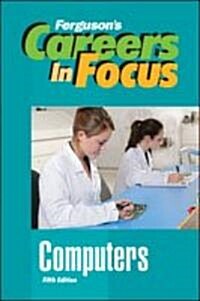 Careers in Focus: Computers, Fifth Edition (Hardcover, 5)