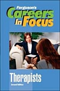 Careers in Focus: Therapists, Second Edition (Hardcover, 2)