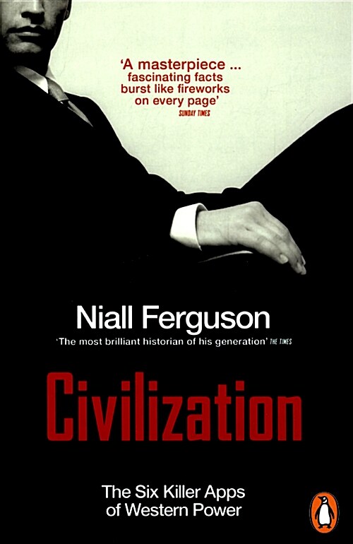 Civilization : The Six Killer Apps of Western Power (Paperback)