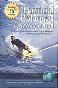 Personal Balanced Scorecard: The Way to Individual Happiness, Personal Integrity, and Organizational Effectiveness (PB) (Paperback)