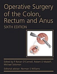Operative Surgery of the Colon, Rectum and Anus (Hardcover, 6 ed)