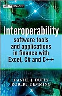 Interoperability : Software Tools and Applications in Finance with Excel, C# and C++ (Hardcover)