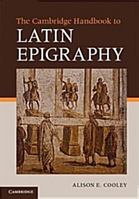 The Cambridge Manual of Latin Epigraphy (Paperback)
