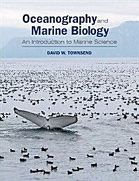 Oceanography and Marine Biology: An Introduction to Marine Science (Hardcover)