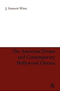 The American Dream and Contemporary Hollywood Cinema (Paperback)