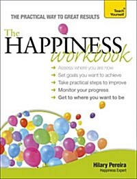 The Happiness Workbook: Teach Yourself (Paperback)