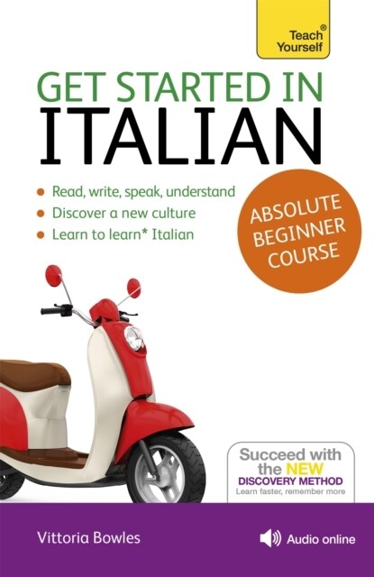 Get Started in Italian Absolute Beginner Course : (Book and audio support) (Multiple-component retail product)