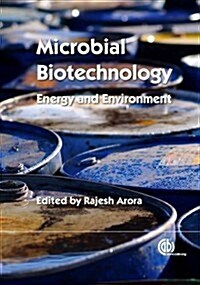Microbial Biotechnology: Energy and Environment (Hardcover)