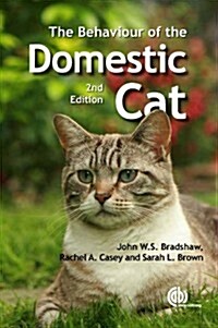 Behaviour of the Domestic Cat (Paperback, 2 ed)