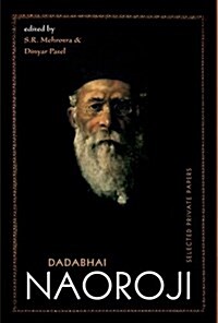 Dadabhai Naoroji: Selected Private Papers (Hardcover)