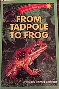 [중고] Soar to Success: Soar to Success Student Book Level 3 Wk 16 from Tadpole to Frog (Paperback)