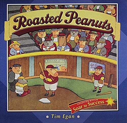Soar to Success: Soar to Success Student Book Level 3 Wk 19 Roasted Peanuts (Paperback)