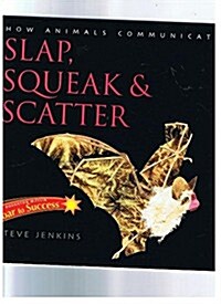 Soar to Success: Soar to Success Student Book Level 4 Wk 19 Slap, Squeak, and Scatter (Paperback)