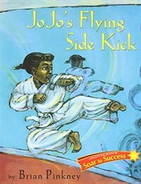 Soar to Success: Soar to Success Student Book Level 4 Wk 10 Jojo's Flying Side Kick (Paperback)