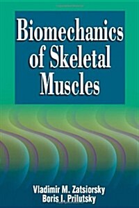 Biomechanics of Skeletal Muscles (Hardcover)