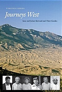 Journeys West: Jane and Julian Steward and Their Guides (Other)