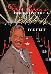 How to Live Like a Celebrity for Free! (Paperback)