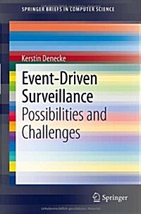 Event-Driven Surveillance: Possibilities and Challenges (Paperback, 2012)