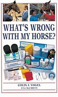 Whats Wrong With My Horse? (Paperback, New)