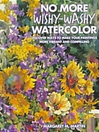 [중고] No More Wishy-Washy Watercolor (Hardcover)