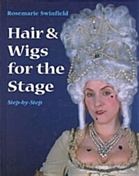 [중고] Hair & Wigs for the Stage (Hardcover)