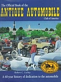 The Official Book of the Antique Automobile Club of America (Hardcover)