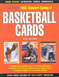 Tuff Stuff 2003 Standard Catalog of Basketball Cards (Paperback, 6th, Revised)