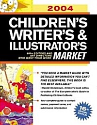 2004 Childrens Writers & Illustrators Market (Paperback)