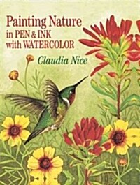 Painting Nature in Pen & Ink With Watercolor (Paperback)