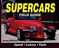 Supercars Field Guide (Paperback, Mini)