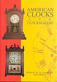 American Clocks and Clockmakers (Paperback)