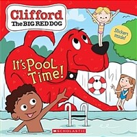 It's Pool Time! (Clifford the Big Red Dog Storybook) (Paperback)