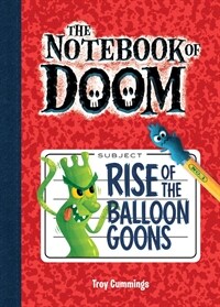 Rise of the Balloon Goons: #1 (Library Binding)