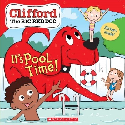 Its Pool Time! (Clifford the Big Red Dog Storybook) (Paperback)
