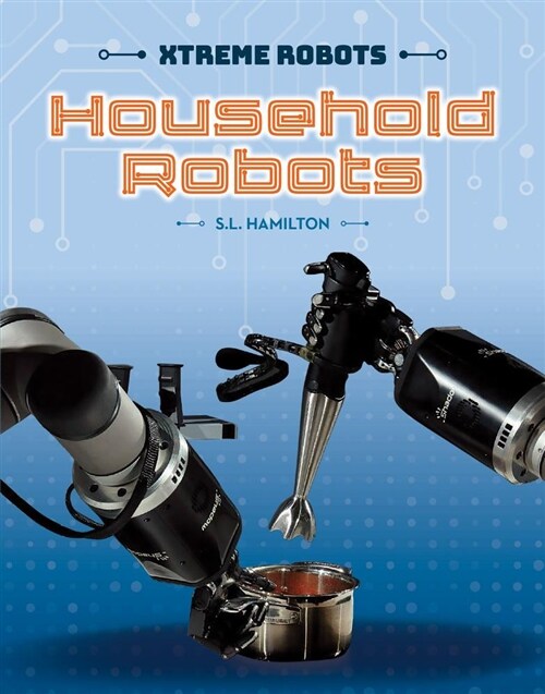 Household Robots (Library Binding)