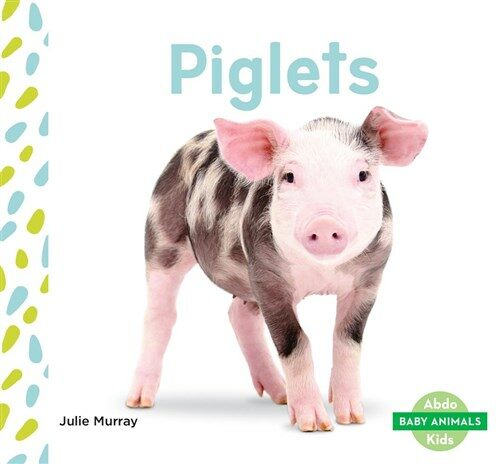 Piglets (Library Binding)
