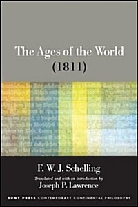 The Ages of the World (1811) (Hardcover)