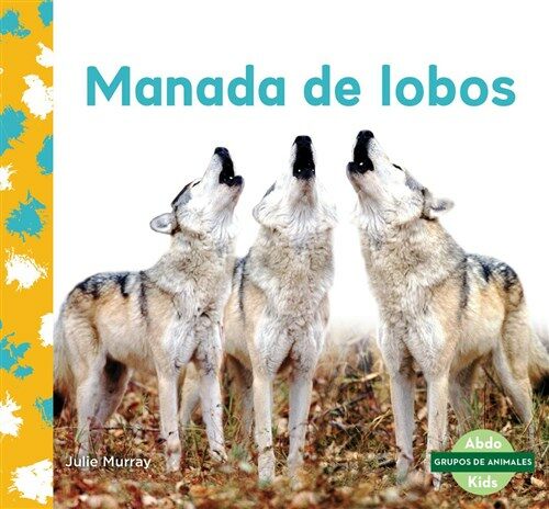 Manada de Lobos (Wolf Pack) (Library Binding)