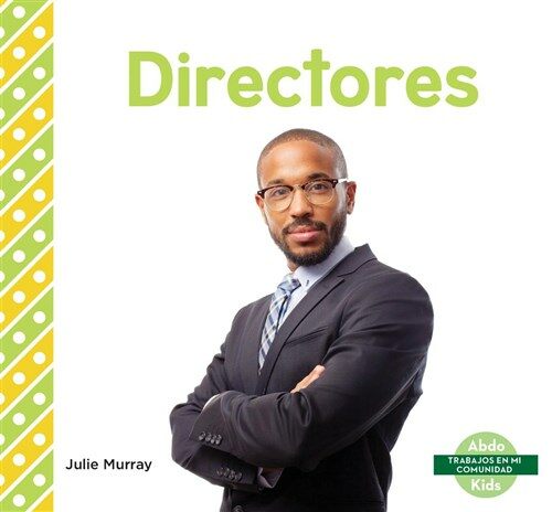 Directores (Principals) (Library Binding)