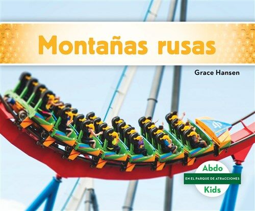 Monta?s Rusas (Roller Coasters) (Library Binding)